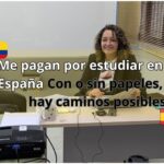 Me pagan por estudiar en España